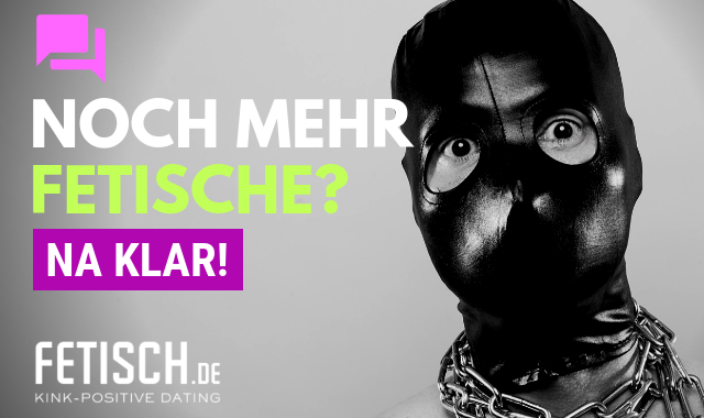 Fetische und sexuelle Vorlieben - Unsere Liste